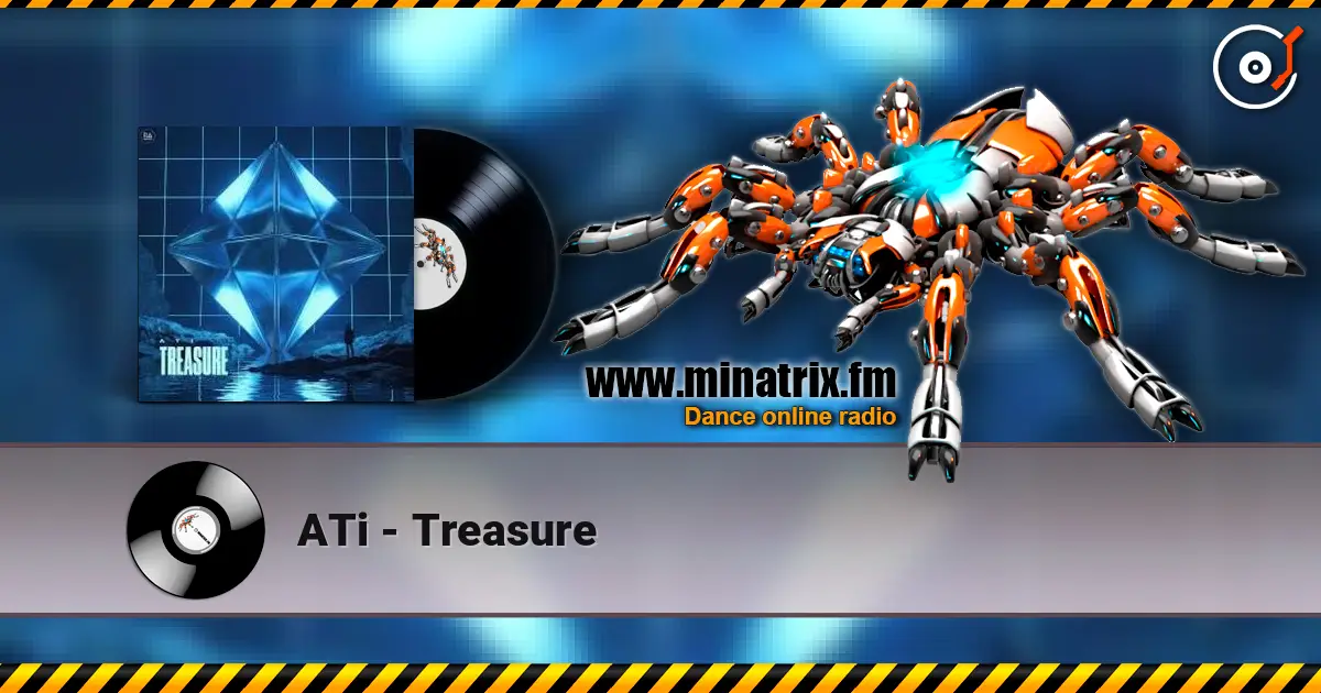 ATi - Treasure listen online in high quality | Minatrix.FM