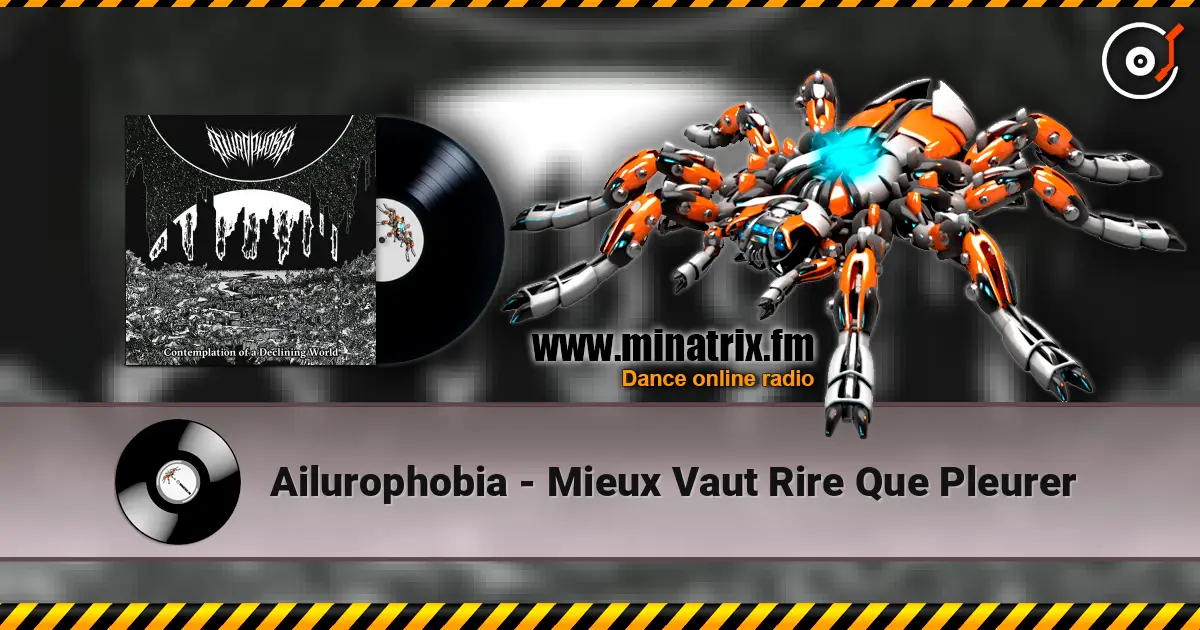 Ailurophobia - Mieux Vaut Rire Que Pleurer listen online in high quality | Minatrix.FM