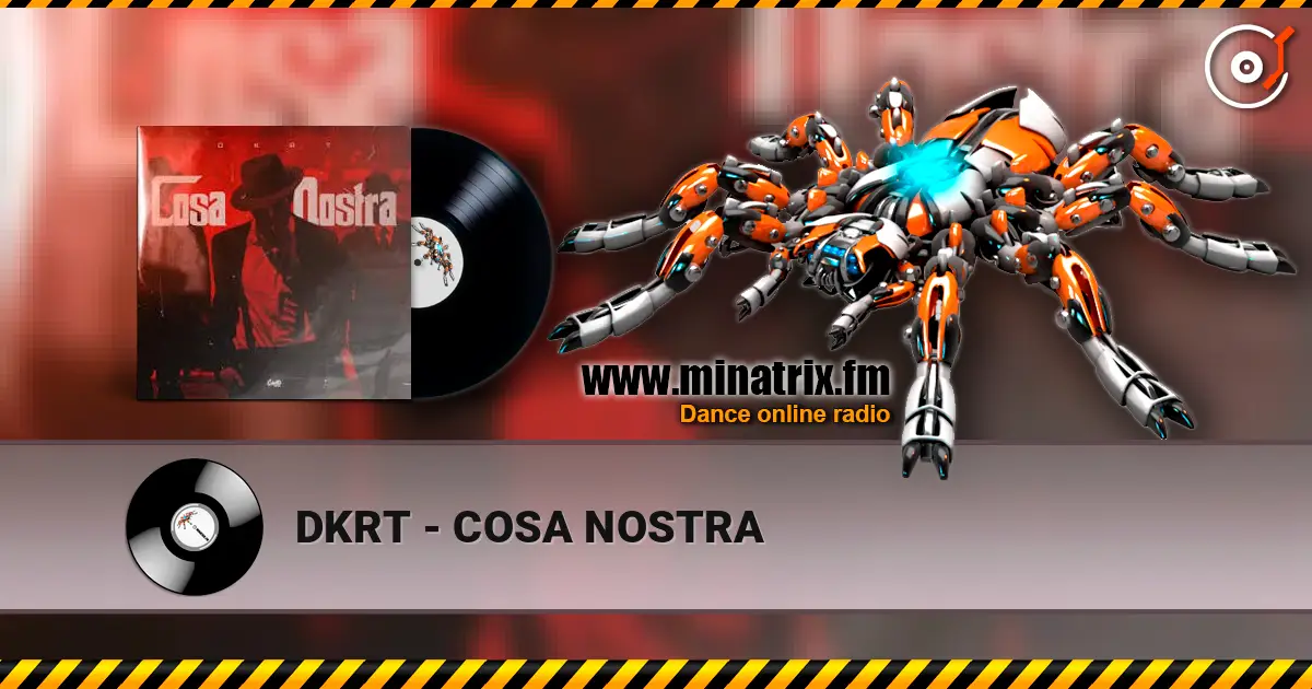 DKRT - COSA NOSTRA слухати онлайн у високій якості | Minatrix.FM