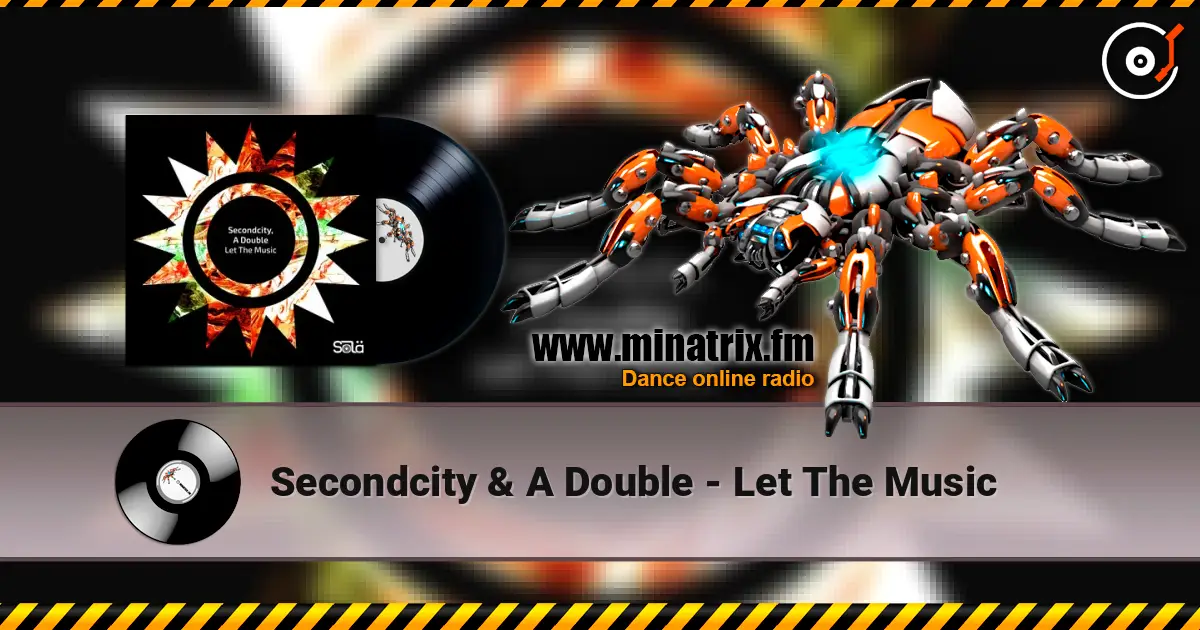 Secondcity & A Double - Let The Music слухати онлайн у високій якості | Minatrix.FM