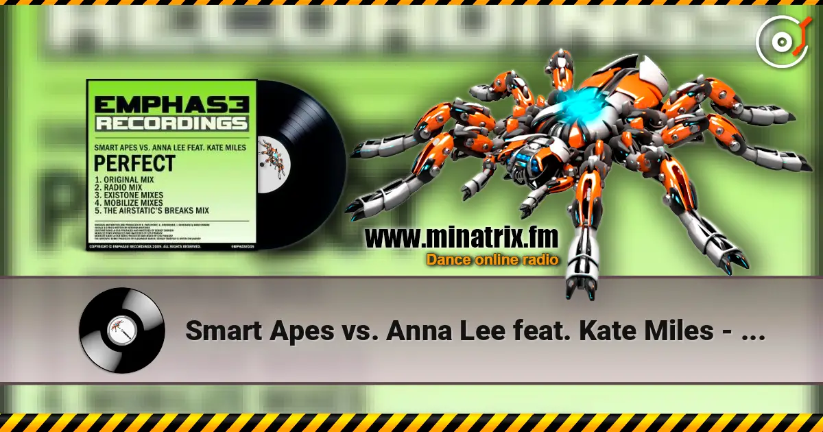 Smart Apes vs. Anna Lee feat. Kate Miles - Perfect (Radio Edit) слухати онлайн у високій якості | Minatrix.FM