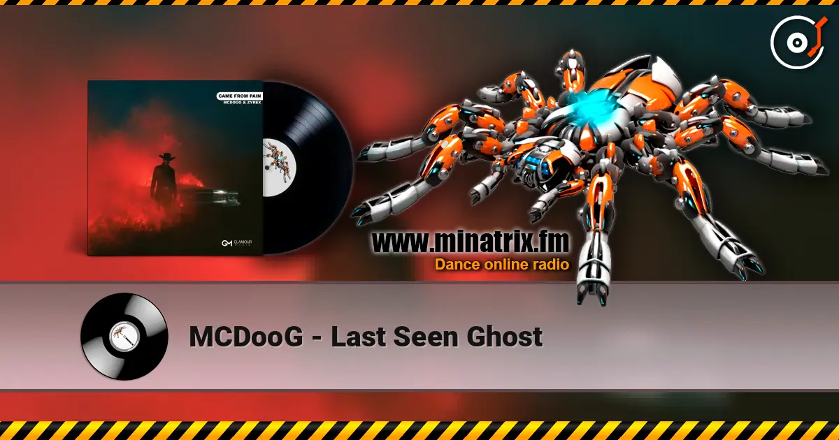 MCDooG - Last Seen Ghost слухати онлайн у високій якості | Minatrix.FM