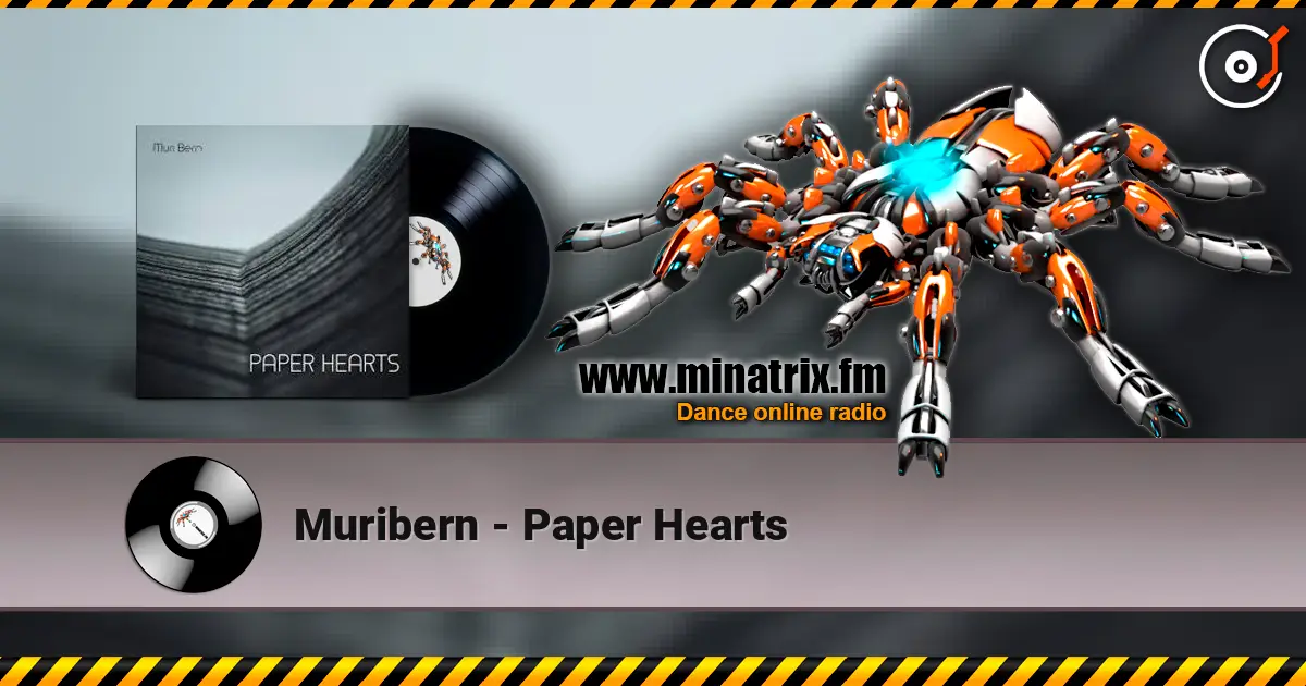 Muribern - Paper Hearts слухати онлайн у високій якості | Minatrix.FM