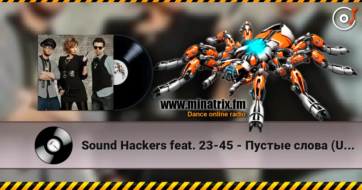 Sound Hackers feat. 23-45 - Пустые слова (Ural Djs Edit) слухати онлайн у високій якості | Minatrix.FM
