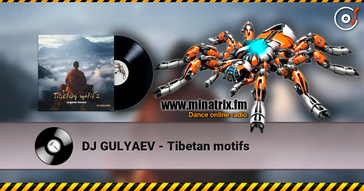 DJ GULYAEV - Tibetan motifs listen online in high quality | Minatrix.FM
