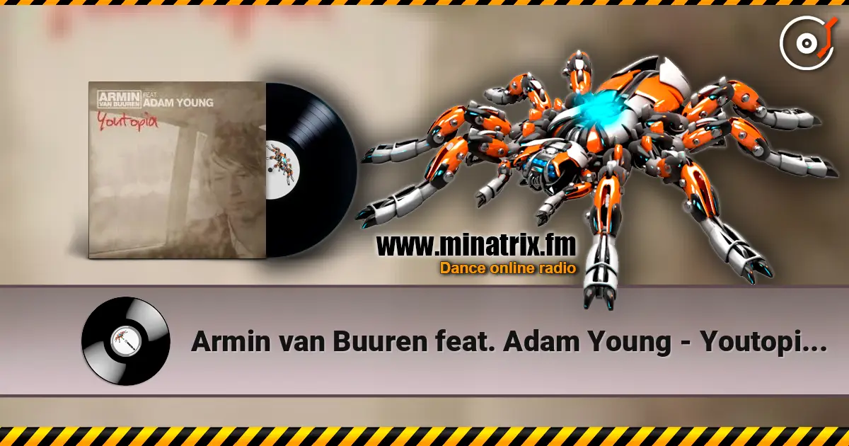 Armin van Buuren feat. Adam Young - Youtopia (Radio Edit) listen online in high quality | Minatrix.FM