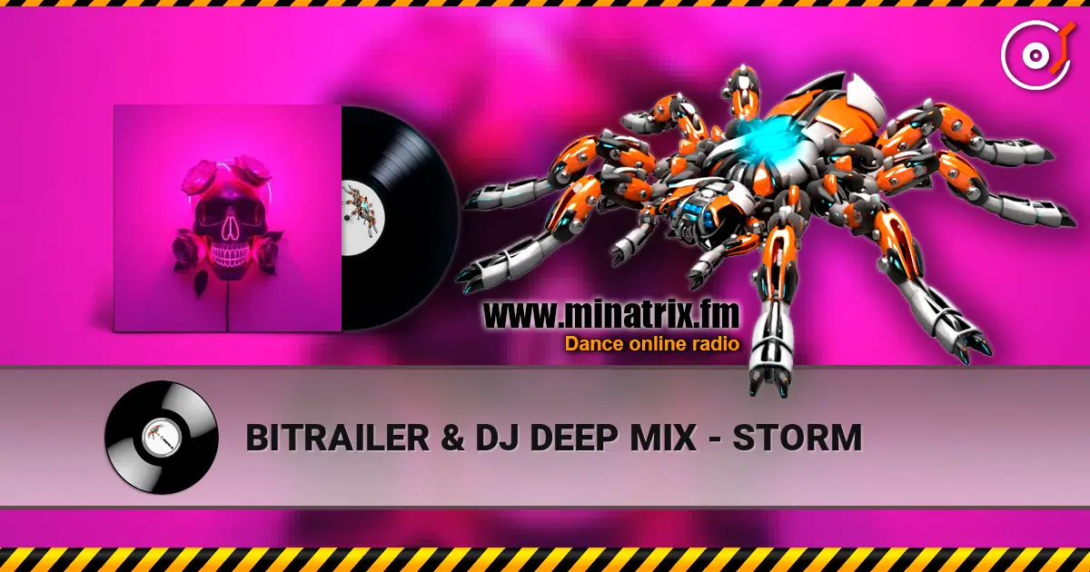 BITRAILER & DJ DEEP MIX - STORM listen online in high quality | Minatrix.FM
