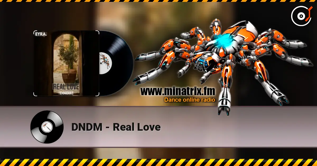 DNDM - Real Love listen online in high quality | Minatrix.FM