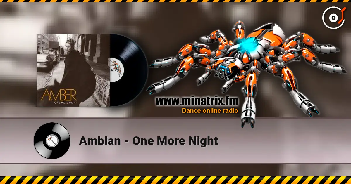 Ambian - One More Night слухати онлайн у високій якості | Minatrix.FM