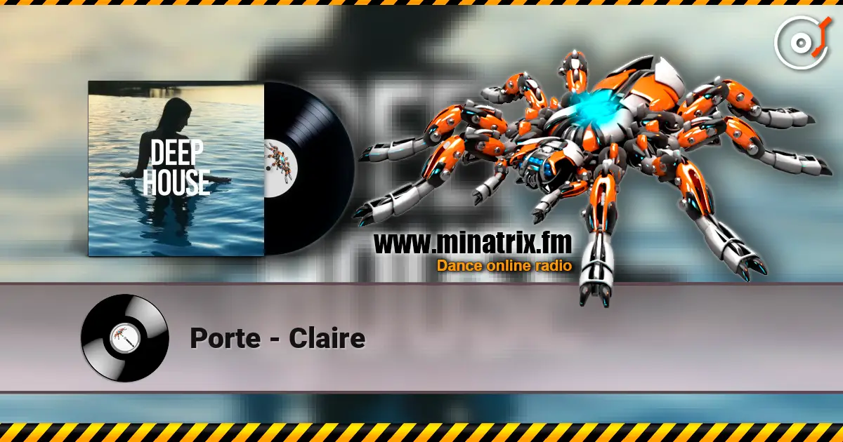 Porte - Claire listen online in high quality | Minatrix.FM