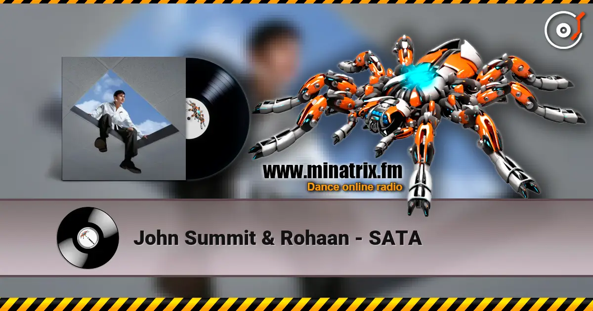 John Summit & Rohaan - SATA listen online in high quality | Minatrix.FM
