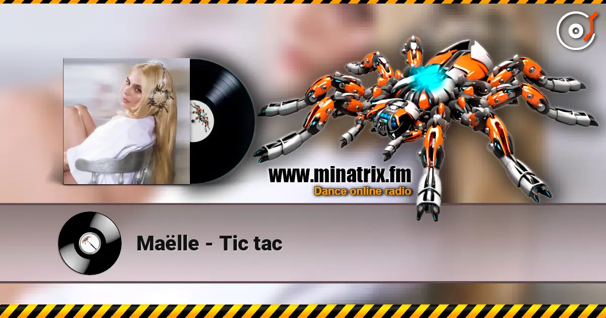 Maëlle - Tic tac listen online in high quality | Minatrix.FM