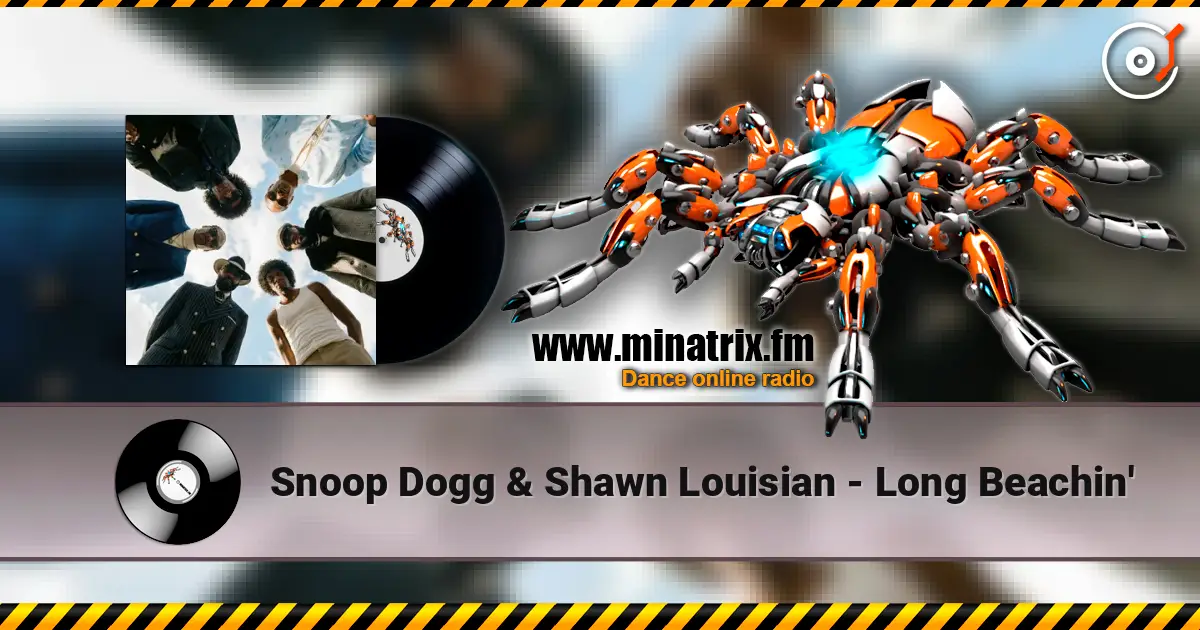 Snoop Dogg & Shawn Louisian - Long Beachin' listen online in high quality | Minatrix.FM