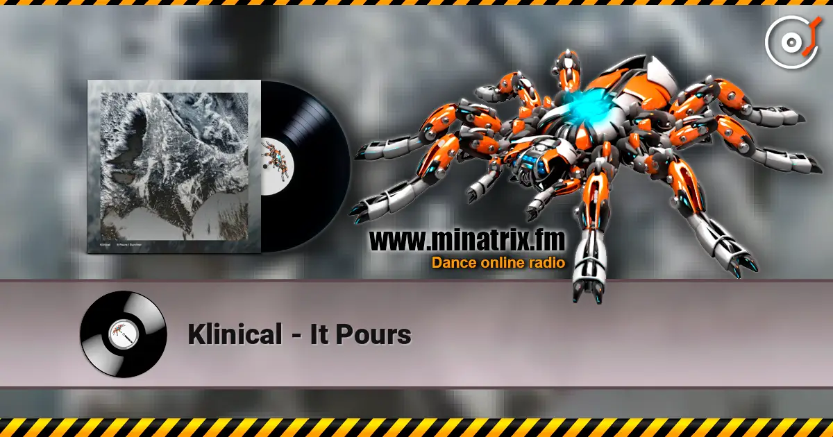 Klinical - It Pours слухати онлайн у високій якості | Minatrix.FM
