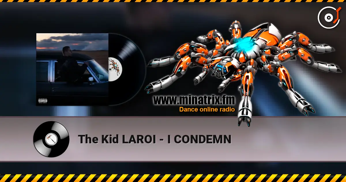 The Kid LAROI - I CONDEMN listen online in high quality | Minatrix.FM