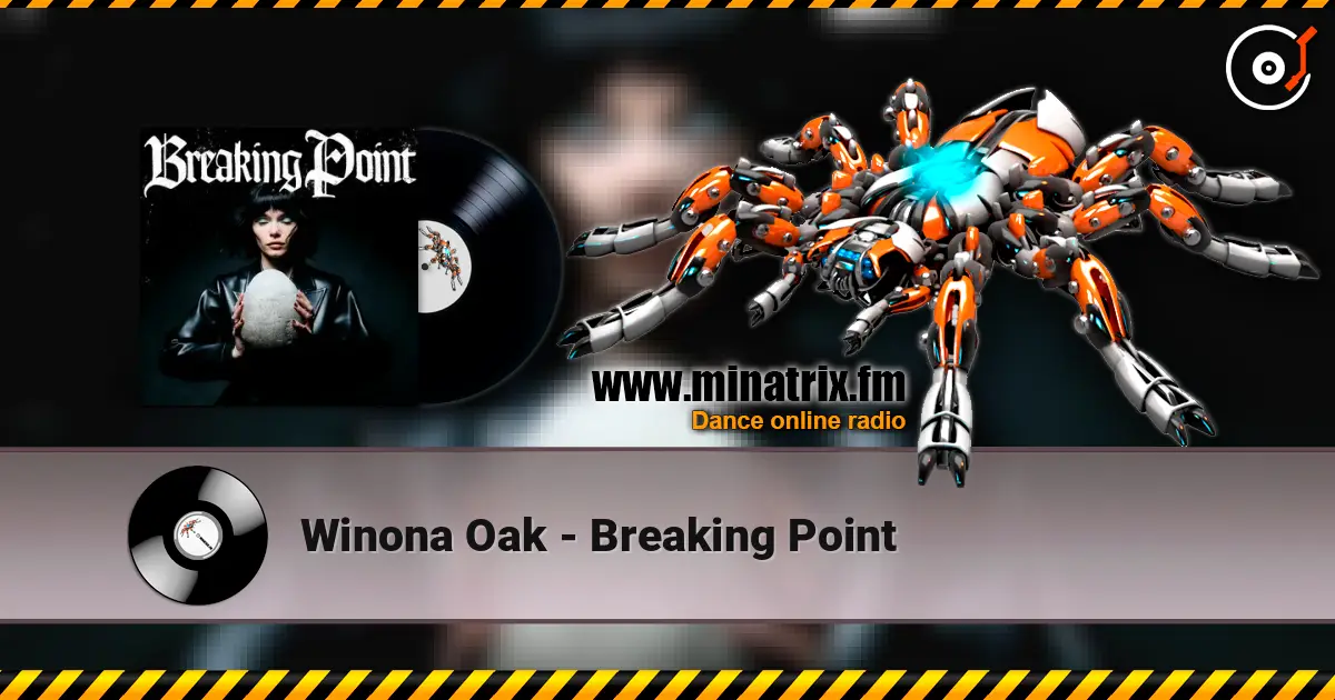 Winona Oak - Breaking Point listen online in high quality | Minatrix.FM