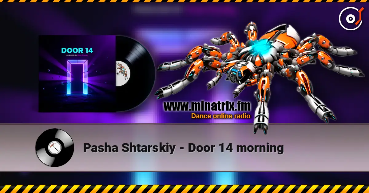 Pasha Shtarskiy - Door 14 morning listen online in high quality | Minatrix.FM