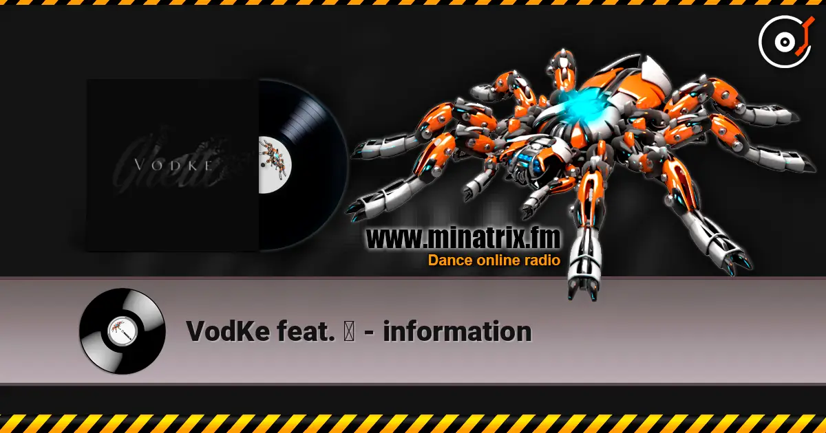 VodKe feat. 无 - information слухати онлайн у високій якості | Minatrix.FM