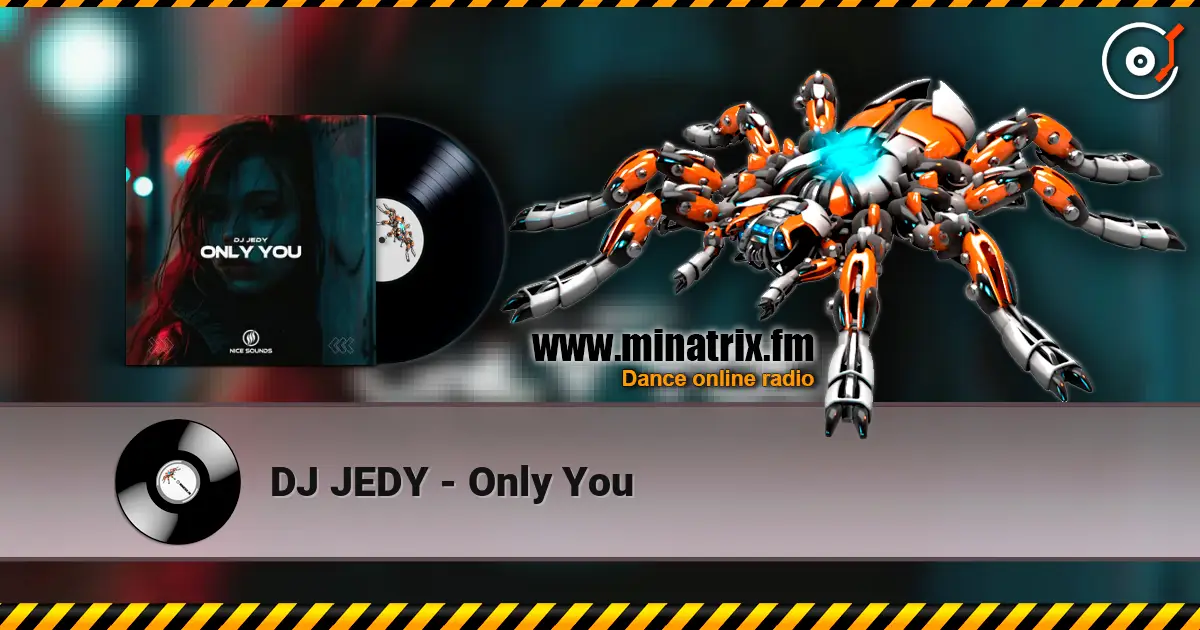 DJ JEDY - Only You listen online in high quality | Minatrix.FM