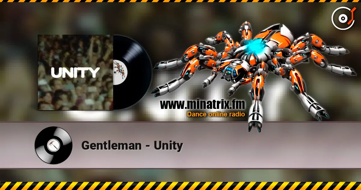 Gentleman - Unity listen online in high quality | Minatrix.FM