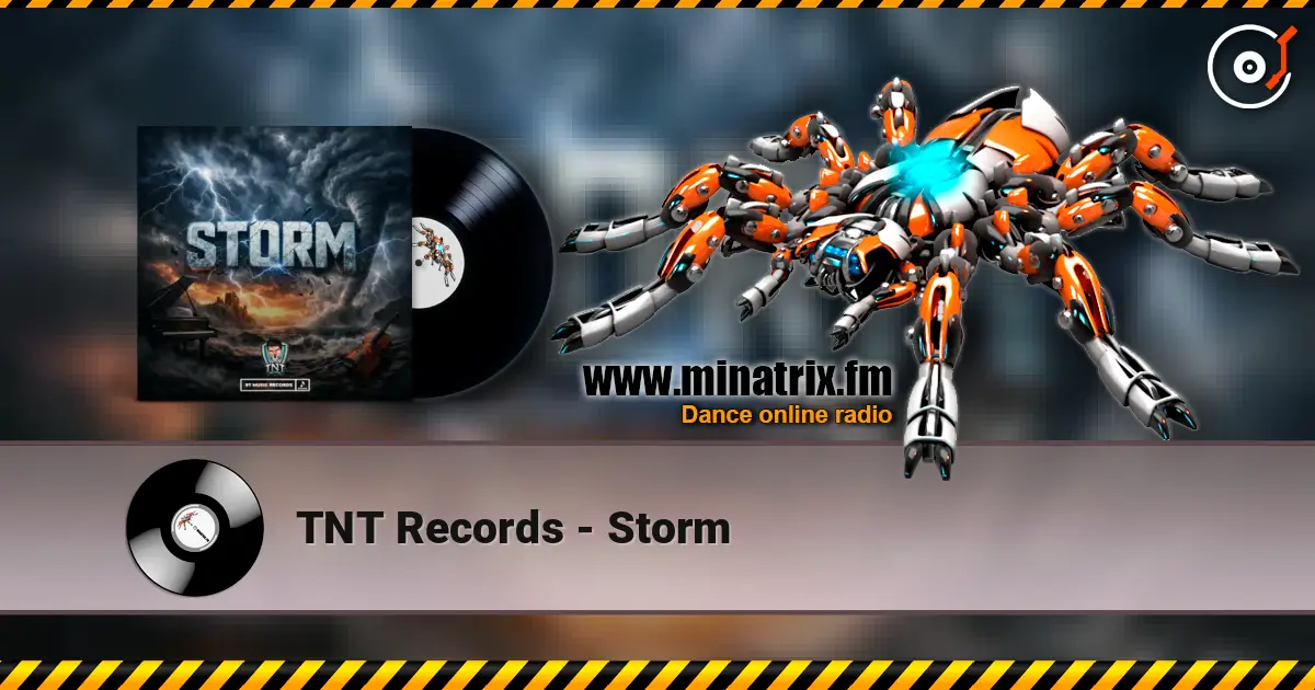 TNT Records - Storm слухати онлайн у високій якості | Minatrix.FM