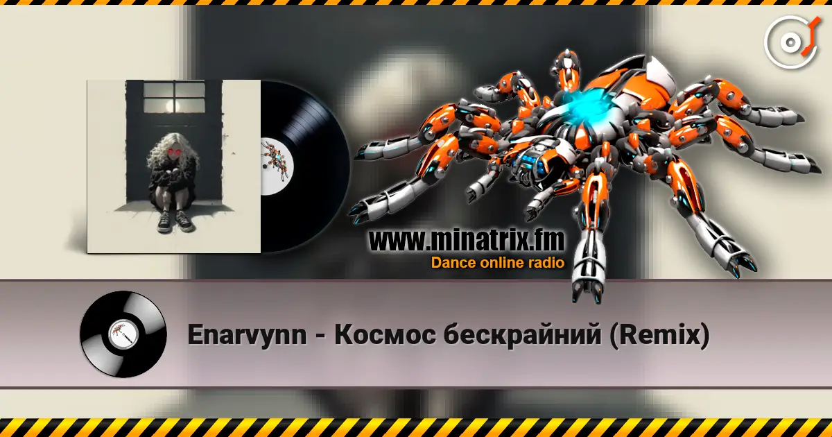 Enarvynn - Космос бескрайний (Remix) listen online in high quality | Minatrix.FM