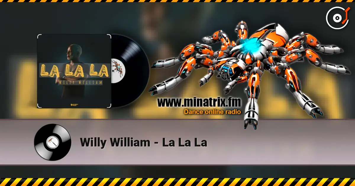 Willy William - La La La listen online in high quality | Minatrix.FM