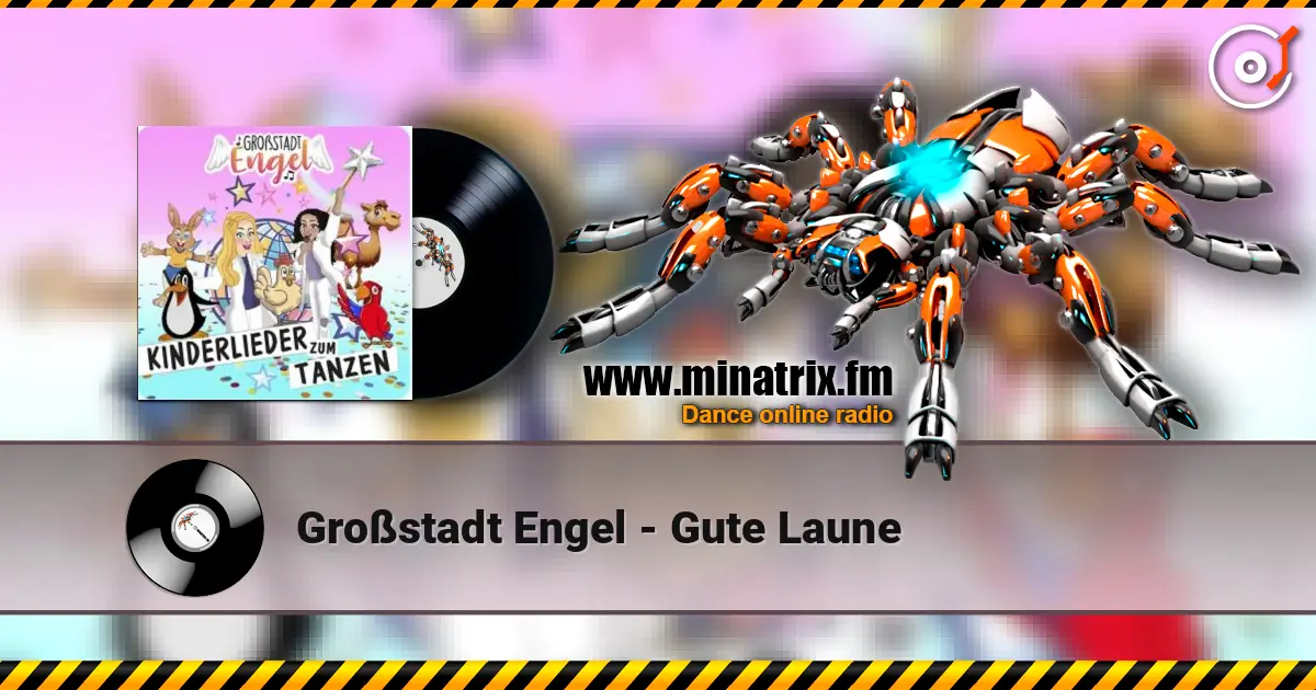 Großstadt Engel - Gute Laune listen online in high quality | Minatrix.FM