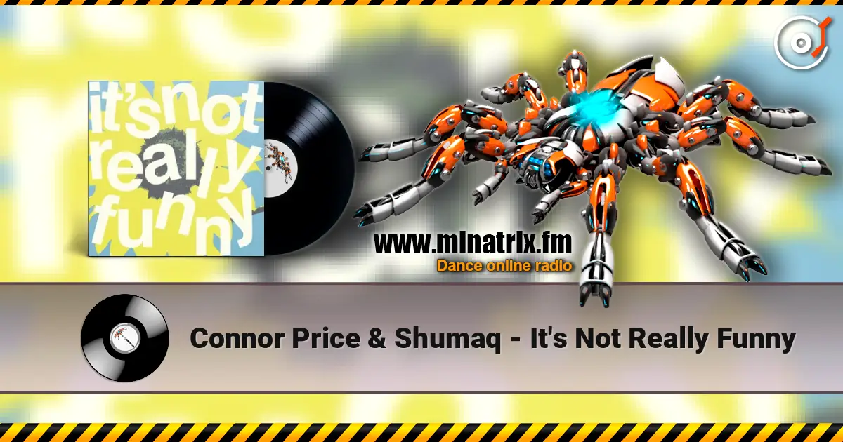 Connor Price & Shumaq - It's Not Really Funny listen online in high quality | Minatrix.FM
