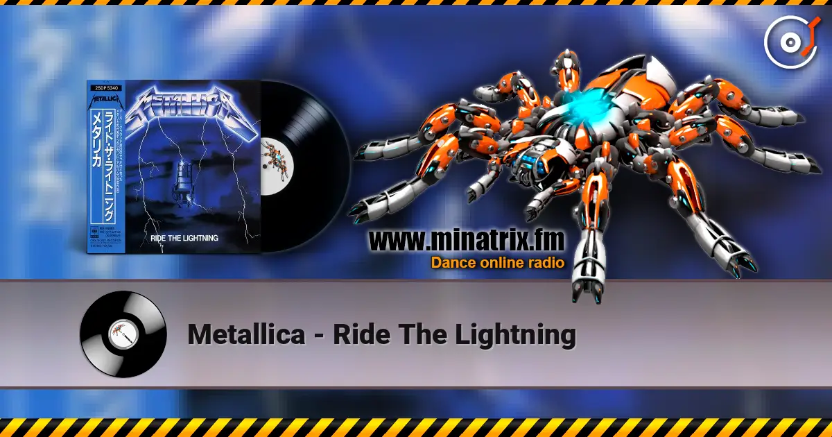 Metallica - Ride The Lightning listen online in high quality | Minatrix.FM