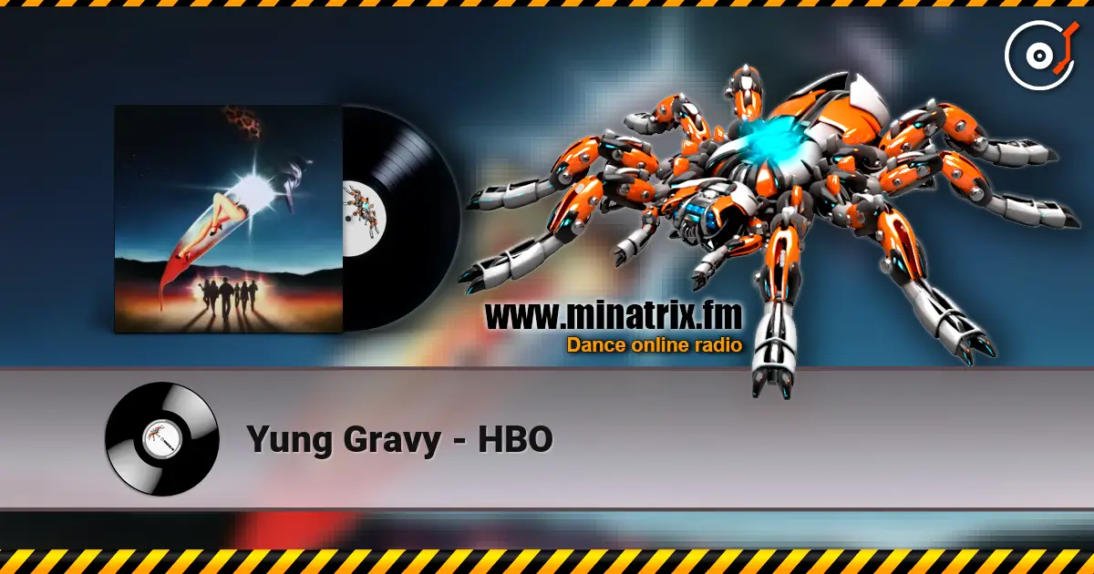 Yung Gravy - HBO слухати онлайн у високій якості | Minatrix.FM