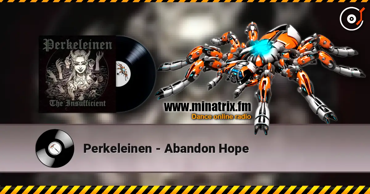 Perkeleinen - Abandon Hope listen online in high quality | Minatrix.FM