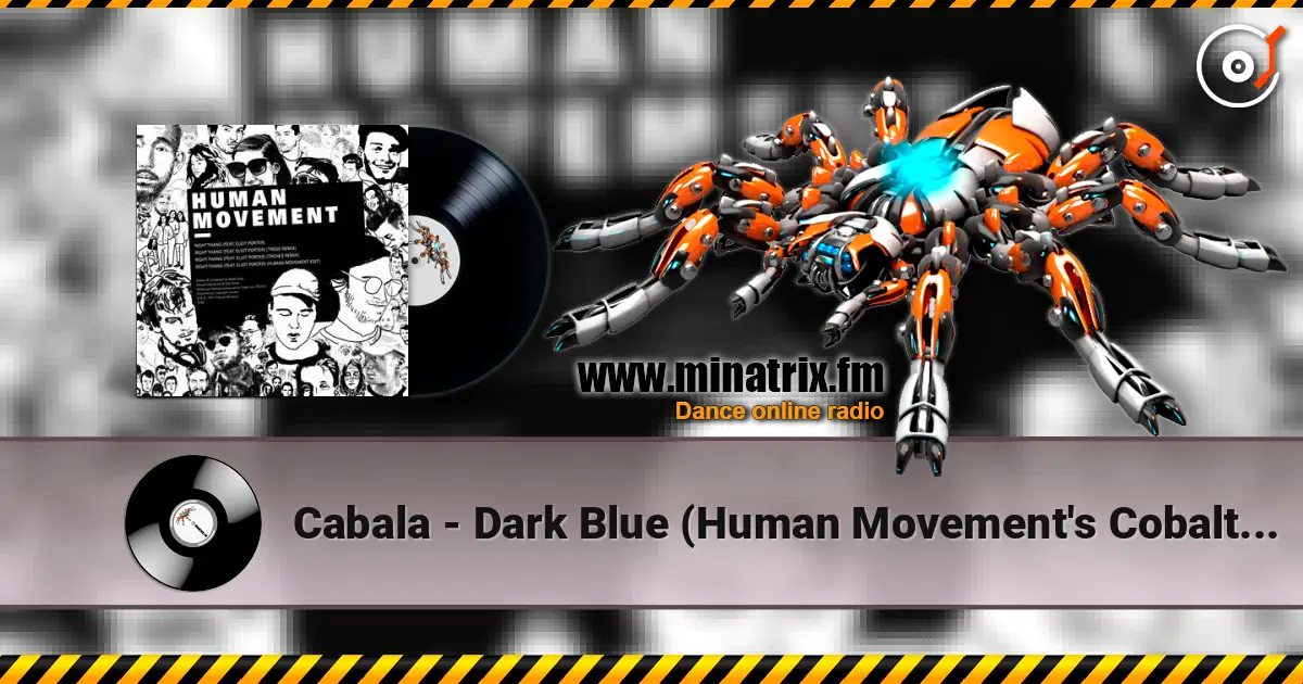 Cabala - Dark Blue (Human Movement's Cobalt Mix) слухати онлайн у високій якості | Minatrix.FM