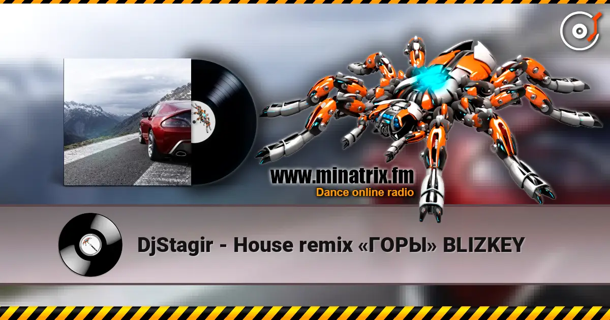DjStagir - House remix «ГОРЫ» BLIZKEY слухати онлайн у високій якості | Minatrix.FM