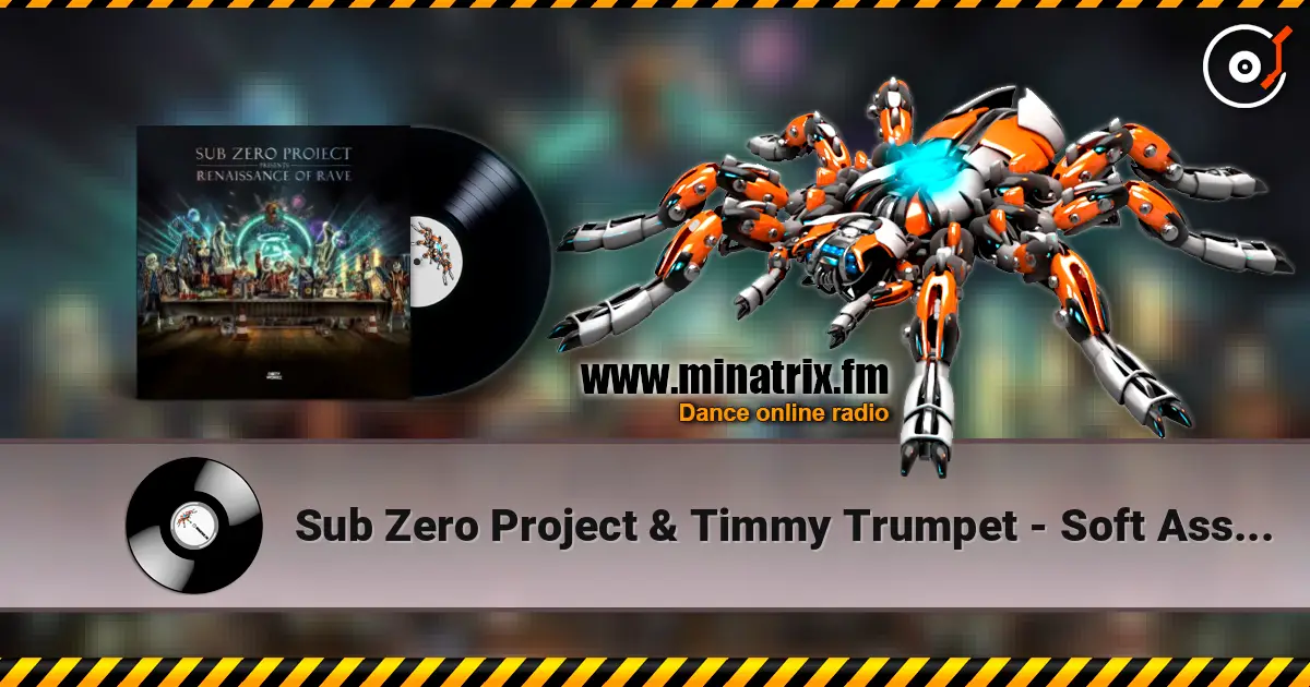 Sub Zero Project & Timmy Trumpet - Soft Ass Shit listen online in high quality | Minatrix.FM