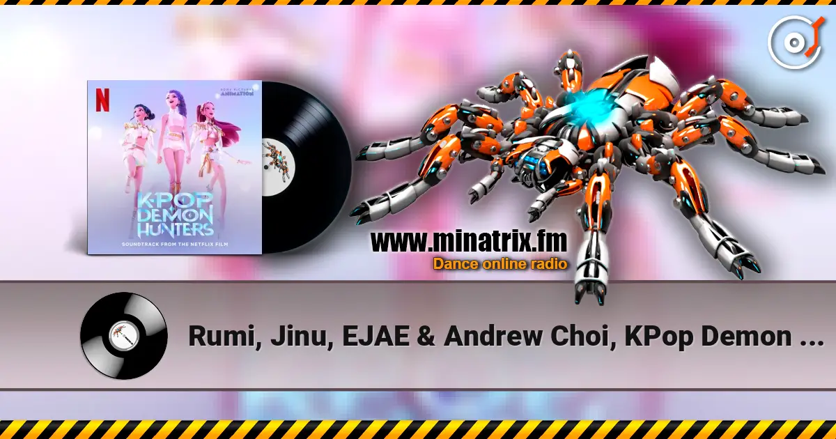 Rumi, Jinu, EJAE & Andrew Choi, KPop Demon Hunters - Free listen online in high quality | Minatrix.FM
