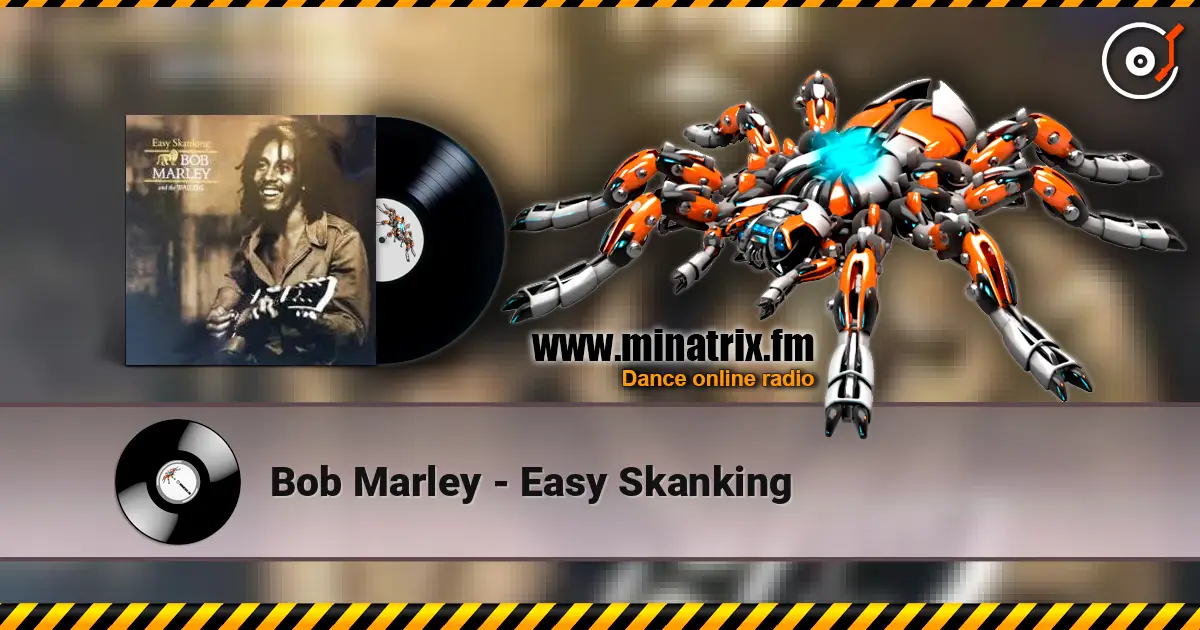 Bob Marley - Easy Skanking listen online in high quality | Minatrix.FM