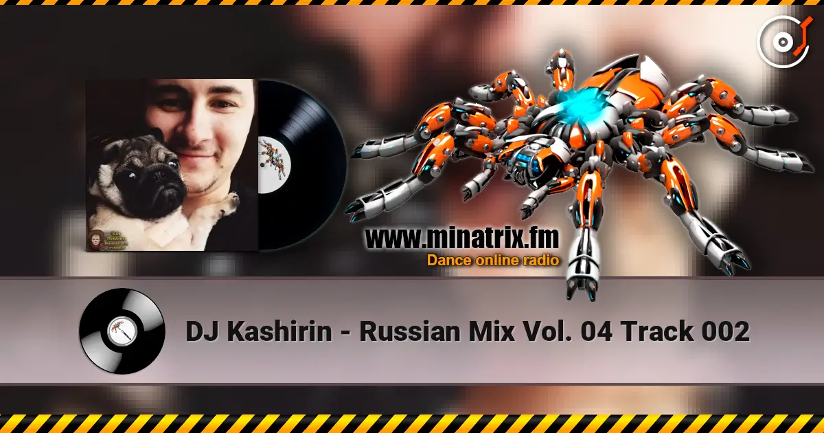 DJ Kashirin - Russian Mix Vol. 04 Track 002 слухати онлайн у високій якості | Minatrix.FM