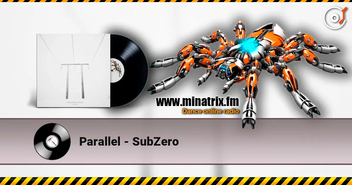 Parallel - SubZero listen online in high quality | Minatrix.FM