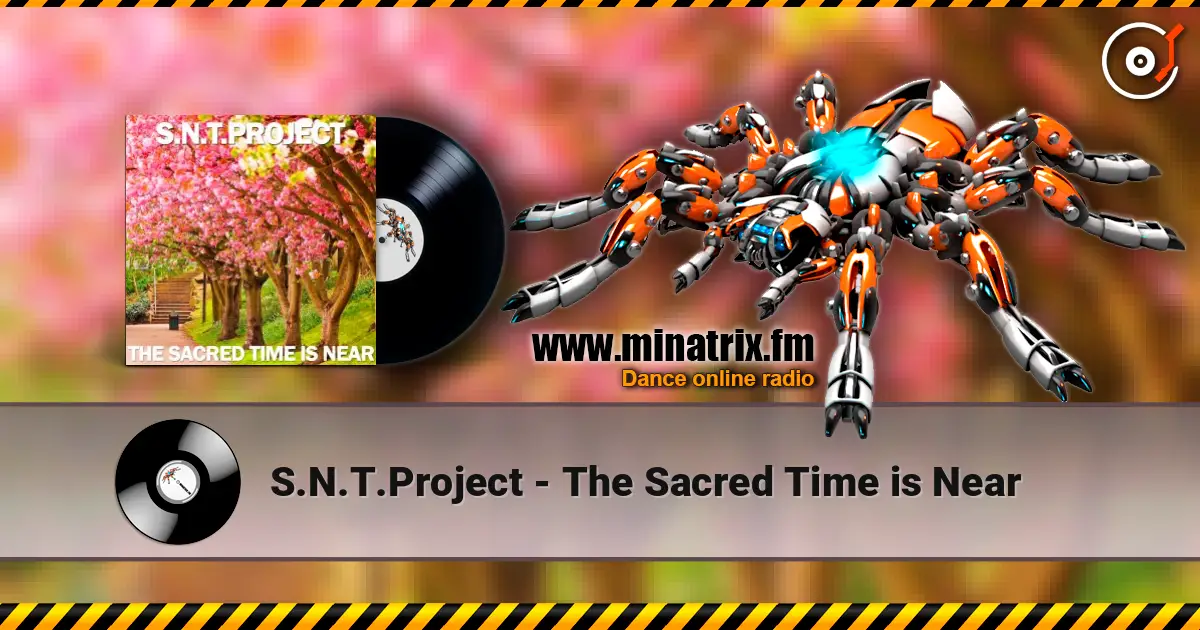 S.N.T.Project - The Sacred Time is Near слухати онлайн у високій якості | Minatrix.FM