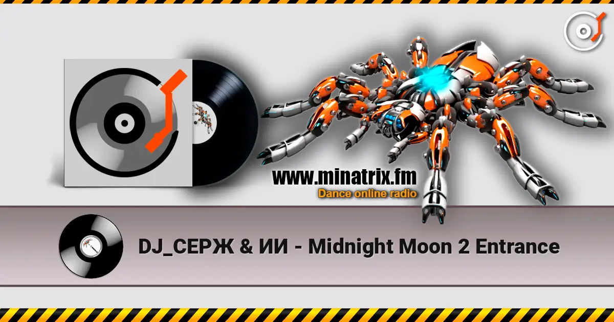 DJ_СЕРЖ & ИИ - Midnight Moon 2  Entrance listen online in high quality | Minatrix.FM