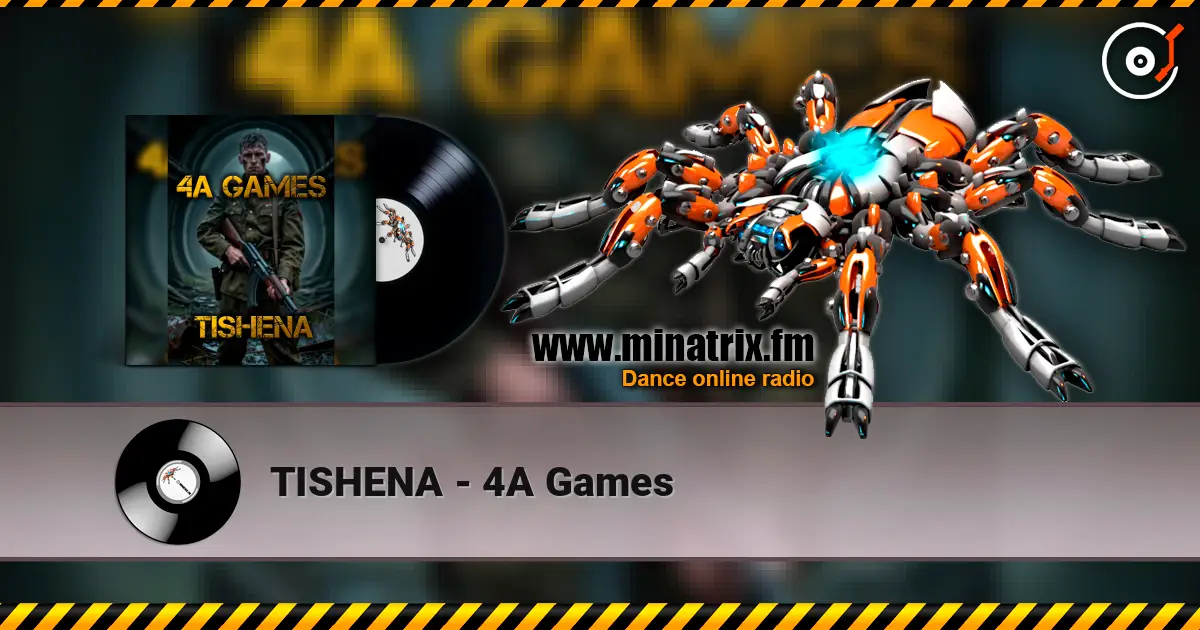 TISHENA - 4A Games слухати онлайн у високій якості | Minatrix.FM