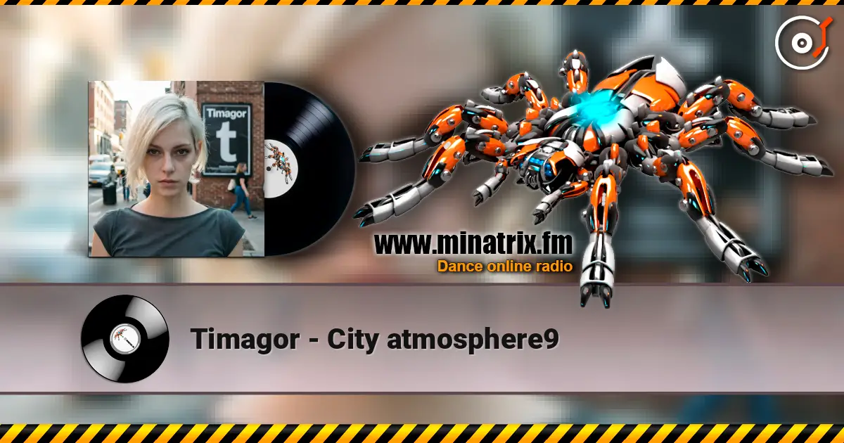 Timagor - City atmosphere9 слухати онлайн у високій якості | Minatrix.FM