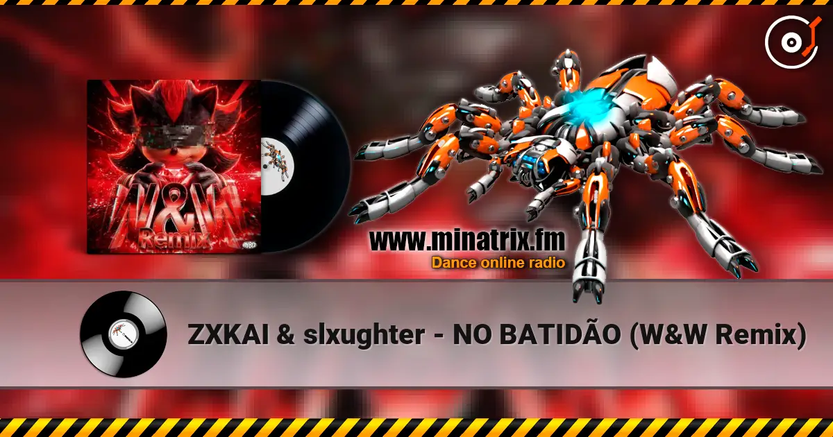 ZXKAI & slxughter - NO BATIDÃO (W&W Remix) listen online in high quality | Minatrix.FM