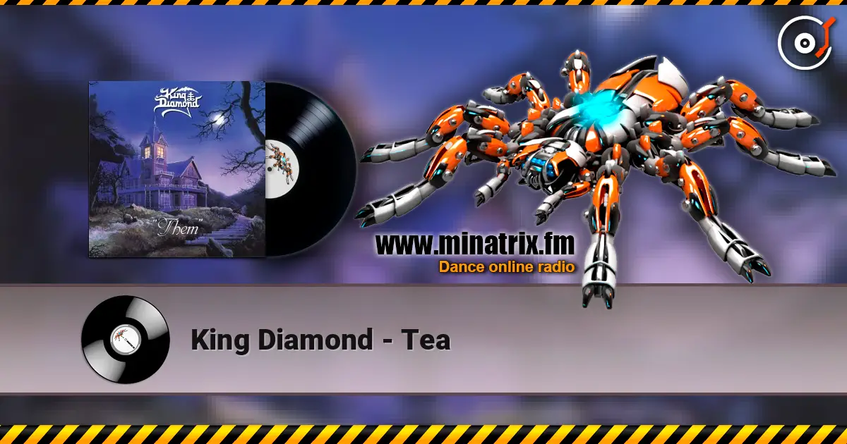 King Diamond - Tea слухати онлайн у високій якості | Minatrix.FM