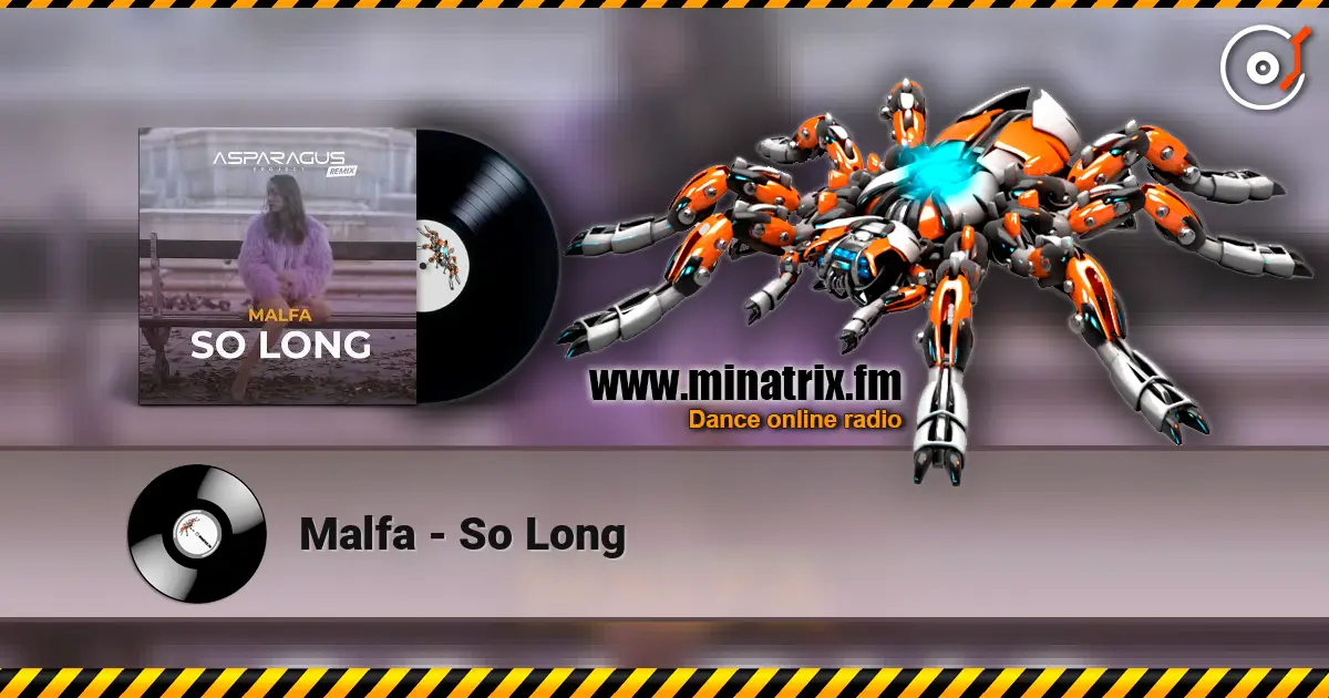 Malfa - So Long слухати онлайн у високій якості | Minatrix.FM