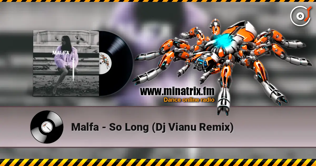 Malfa - So Long (Dj Vianu Remix) listen online in high quality | Minatrix.FM