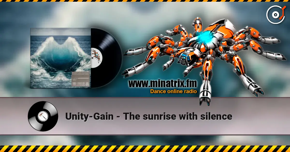 Unity-Gain - The sunrise with silence listen online in high quality | Minatrix.FM