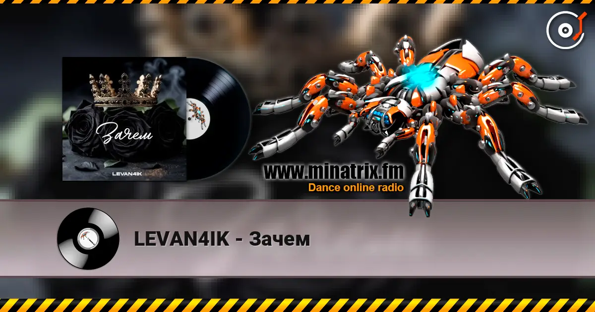 LEVAN4IK - Зачем listen online in high quality | Minatrix.FM
