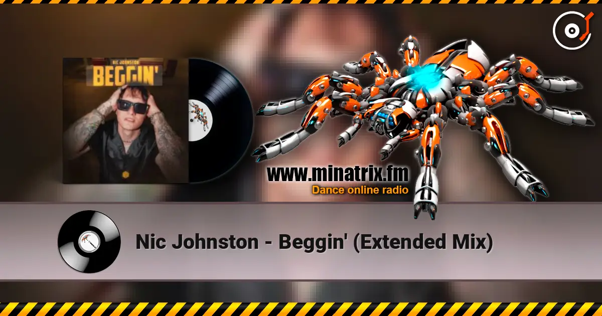 Nic Johnston - Beggin' (Extended Mix) слухати онлайн у високій якості | Minatrix.FM